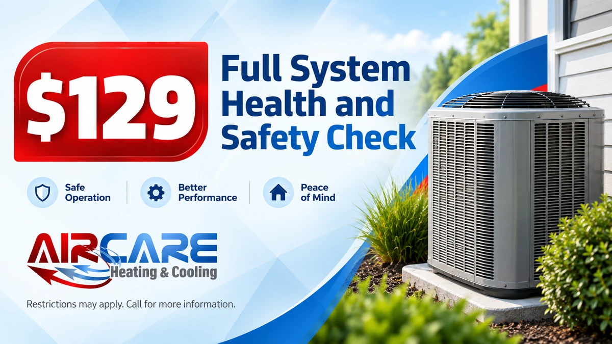$129 Full System Health and Safety Check special from Air Care Heating & Cooling