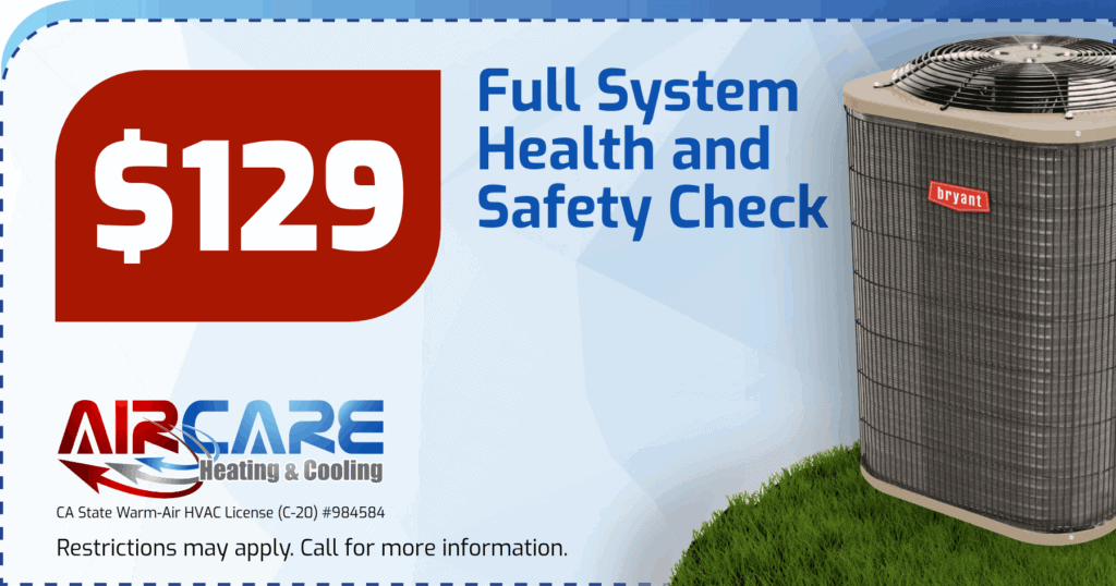 $129 Full System Health and Safety Check. Coupon. Air Care Heating & Cooling.